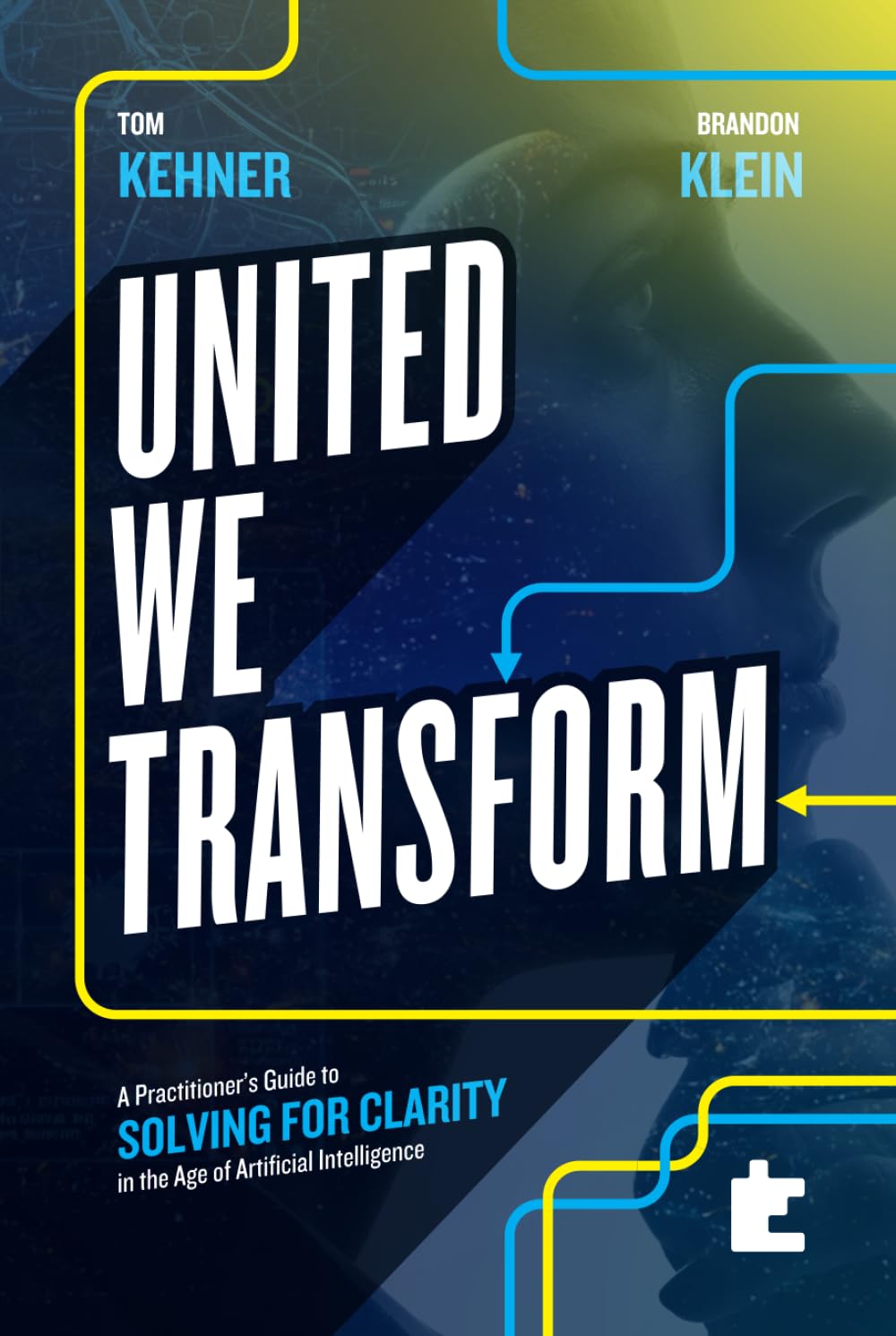United We Transform, book cover, by Tom Kehner and Brandon Klein